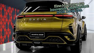 Eine Mischung aus Innovation und Komfort 2025 Dacia Zen [upl. by Hallock]