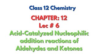 AcidCatalyzed addition reactions of aldehydes and ketones [upl. by Eaned]