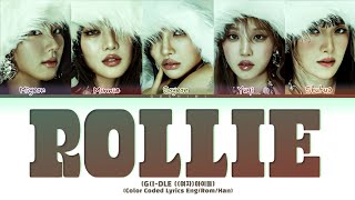 GIDLE Rollie audio snippet Lyrics Color Coded Lyrics [upl. by Ataner476]