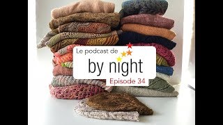 By Night  Episode 34  25000m de laine en 2018 [upl. by Vinson544]