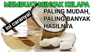 Cara paling mudah membuat minyak goreng dari kelapa [upl. by Asik]