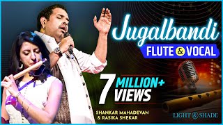 Jugalbandi Flute amp Vocal  Shankar Mahadevan And Rasika Shekar  Live  Pune  Light amp Shade Events [upl. by Ecart682]