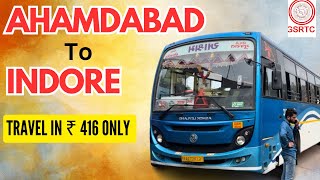 Ahmedabad to Indore Bus only ₹416 gsrtc bus travel [upl. by Feodore]