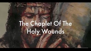 🔴The Chaplet of the Holy Wounds given by Our Lord to Sr Mary Martha Chambon [upl. by Iblok229]