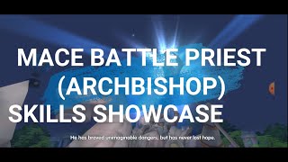 Mace Battle Priest ARCHBISHOP  SKILLS SHOWCASE  RagnarokX Next Generation ROX [upl. by Pammi]