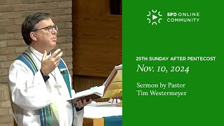 Nov 10 2024  Sermon by Pastor Tim Westermeyer [upl. by Donielle]