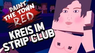 Paint The Town Red Gameplay German  Kreis macht schlimme Sachen [upl. by Turnheim]