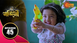 Nandini  Episode 45  Digital Rerelease  Bengali Serial  Sun Bangla TV [upl. by Sitruk]