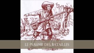 Chant Huguenot  Le Psaume des Batailles Psaume 68 [upl. by Onitsirc657]