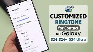 How To Set Custom Ringtone on Samsung Galaxy S24 Any Song As A Ringtone [upl. by Wiggins]