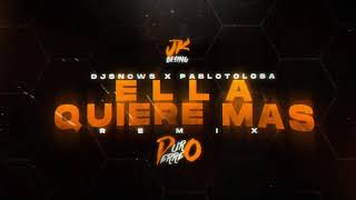 Ella Quiere Hmm REMIX  Pablo Tolosa x Dj Snows [upl. by Roda250]