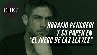 Horacio Pancheri y su papel en “El juego de las llaves” [upl. by Vaules540]