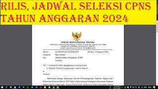 Rilis  Jadwal Seleksi CPNS Tahun Anggaran 2024 [upl. by Kcirdle872]