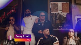 Geasy amp Ledri  Thuj  TOP 20  27 Prill  ZICO TV [upl. by Orelie]