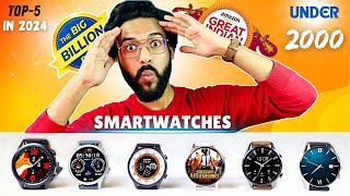 TOP 5 Best Smartwatch Under 2000 ft Flipkart Big Billion Day Sale amp Amazon Great Indian Sale 2024⚡️ [upl. by Conroy]