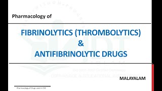 FIBRINOLYTICS Thrombolytics amp ANTIFIBRINOLYTIC DRUGS Pharmacology Malayalam [upl. by Gnuhn]