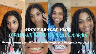 ADULT BRACES VLOG COME WITH ME TO MY ORTHODONTIST WISDOM TEETH TEETH CHANGES DONE WITH BRACES✨ [upl. by Nosaes]