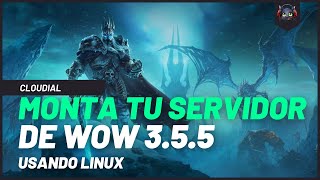 Crea tu servidor de World of Warcraft en Linux con AzerothCore Guía paso a paso Julio 2023 [upl. by Twyla]