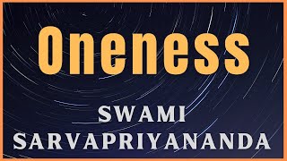 Oneness  Swami Sarvapriyananda [upl. by Aryn]