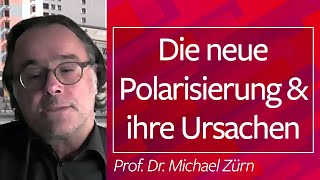 Die neue Polarisierung und ihre Ursachen  Prof Dr Zürn 290121 [upl. by Andrade]