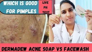 Dermadew Acne soap vs Dermadew Acne facewash review by Dermatologist oily skin facewash [upl. by Wolsky]