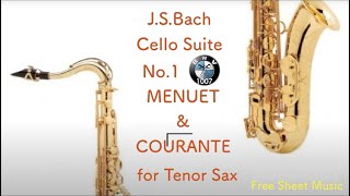 Bach Menuet amp Courante from Cello Suite No1 for Tenor Saxophone Solo Free Sheet Music Download [upl. by Borroff]