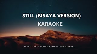 Still Bisaya version karaoke lower key [upl. by Nnayllehs659]