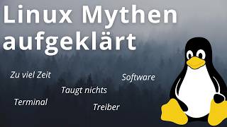 Mythen über Linux stimmen die Vorwürfe [upl. by Shuping]