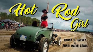 Annie Marie Lewis amp Danny B Harvey  Hot Rod Girl [upl. by Devlin893]