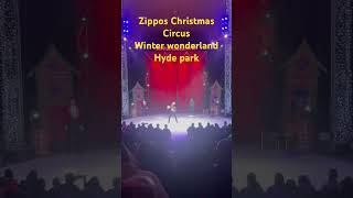 Zippos Christmas Circus winter wonderland Hyde park winterwonderland hydeparkwinterwonderland zip [upl. by Rawde333]