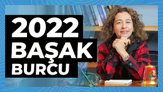 Başak Burcu 2022 Yılı Genel Yorumu [upl. by Frendel]