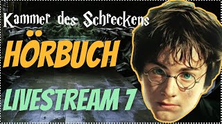 Harry Potter Hörbuch Kammer des Schreckens  Livestream 7 Kammer des Schreckens Hörspiel Kap 1618 [upl. by Kerin]