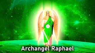 Archangel Raphael  Ask Him To Heal Your Mind Body and Spirit Rejuvenate Your Physical Health ☯173 [upl. by Llener997]