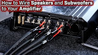 How To Wire Speakers and Subwoofers to Your Amplifier  2 3 4 and 5 Channel  Bridged Mode [upl. by Witcher]