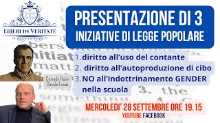 Liberi in Veritate annuncia la presentazione di 3 iniziative popolari di legge Art71 Costituzione [upl. by Aivuy]