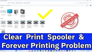 How to Clear Print Spooler Error and Fix Forever Printing Problem in Windows 11 [upl. by Singh110]