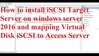 Install and configure iSCSI Target server on Windows Server 2016 [upl. by Novart767]