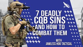 Seven Deadly CQB Sins and How to Combat Them [upl. by Mariano]