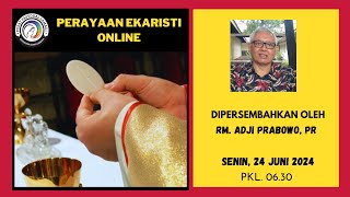 MISA SENIN 24 JUNI 2024  HARI LELAHIRAN ST YOHANES PEMBAPTIS Pk 0630 WIB [upl. by Ivor]