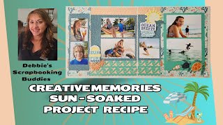 Creative Memories SunSoaked Project Recipe [upl. by Aisats]