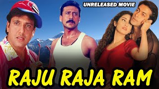 Raju Raja Ram  Salman Khan Govinda Jackie Shroff amp Manisha Koirala Unreleased Movie Full Details [upl. by Kikelia276]