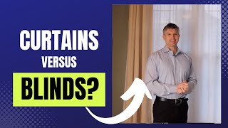 Curtains versus Blinds [upl. by Herzig]