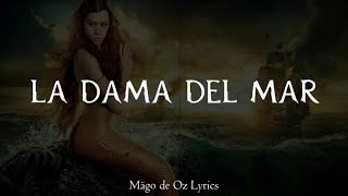 Mägo de Oz  La Dama del Mar  Letra [upl. by Rysler]