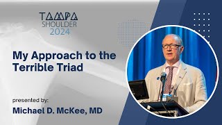 My Approach to the Terrible Triad  Michael D McKee MD [upl. by Stoll]