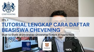 Tutorial Lengkap Cara Daftar Beasiswa Chevening S2  Studi Magister Gratis di Inggris Raya [upl. by Dihaz]