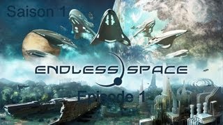 Endless Space A la conquête de lunivers  Episode 1 Saison 1FRHD [upl. by Gaylord]