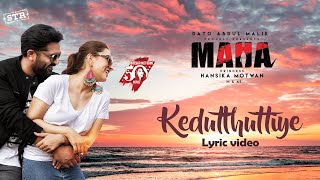 Kedutthuttiye Lyric VideoMahaHansika Silambrasan TRGhibranMalik Streams CorporationStar Music [upl. by Eramal]