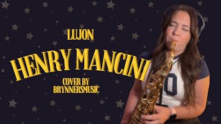 Lujon  Henry Mancini  Cover By Brynnersmusic🎷 [upl. by Jb897]