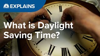 What is Daylight Saving Time  CNBC Explains [upl. by Lose]