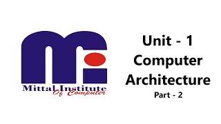 Unit 1  Computer Architecture  Part2  BCA 3 Semester  MIC [upl. by Cilka]